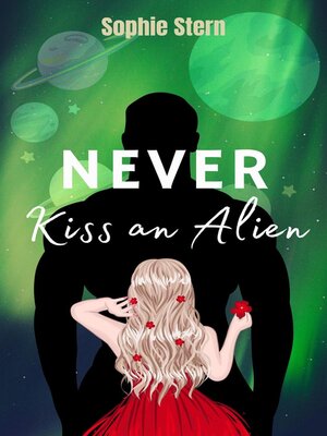cover image of Never Kiss an Alien